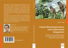 Vokale Mustergeneration und audiovokale Integration kitap kapağı