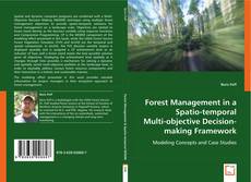 Forest Management in a Spatio-temporal Multi-objective Decision-making Framework的封面