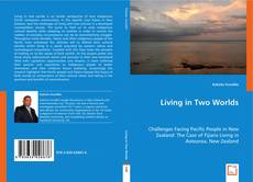 Portada del libro de Living in Two Worlds