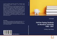 Full-Fee Paying Students at Murdoch University 1985-
1991的封面