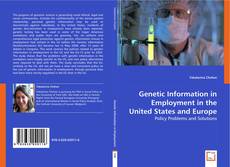 Genetic Information in Employment in the United States and Europe kitap kapağı