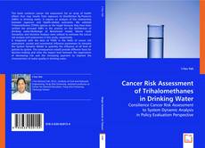 Cancer Risk Assessment of Trihalomethanes in Drinking Water的封面