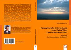 Konzeptionelle Untersuchung einer Flying Wing Zweideckkonfiguration kitap kapağı