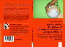 Neutral or Not: The Culture of Educational Software for Developing Nations的封面