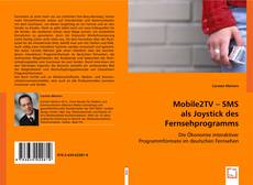 Buchcover von Mobile2TV - SMS als Joystick des Fernsehprogramms