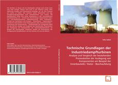 Couverture de Technische Grundlagen der Industriedampfturbinen
