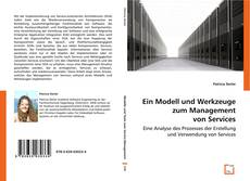 Ein Modell und
Werkzeuge zum Management
von Services的封面