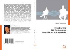 Buchcover von Investigating TCP Performance in Mobile Ad Hoc Networks