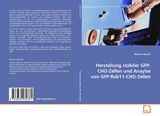 Portada del libro de Herstellung stabiler GFP-CHO-Zellen und Anaylse von
GFP-Rab11-CHO-Zellen