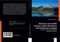 Behaviour of Landfill Systems under Monotonic and Earthquake Loading kitap kapağı