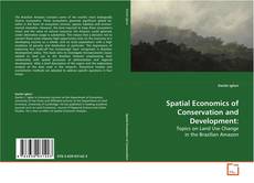 Buchcover von Spatial Economics of Conservation and Development: