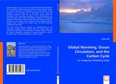 Global Warming, Ocean Circulation, and the Carbon Cycle kitap kapağı