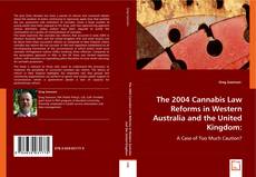 The 2004 cannabis law reforms in Western Australia and the United Kingdom:的封面