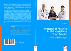 Processes of Knowing in Multidisciplinary Team Practice kitap kapağı