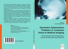 Geometric Optimization Problems in Computer Vision & Medical Imaging的封面