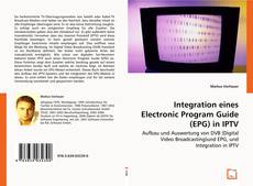 Integration eines
Electronic Program Guide (EPG)
in IPTV kitap kapağı