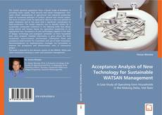 Acceptance Analysis of New Technology for Sustainable WATSAN Management的封面