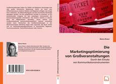 Die Marketingoptimierung von Großveranstaltungen kitap kapağı