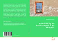 Portada del libro de Die Bedeutung der Kommunikation in der Mediation