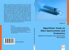 Algorithmic Study on Mass Spectrometry and Proteomics的封面