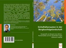 Buchcover von Eichelhähersaaten in der Bergbaufolgelandschaft