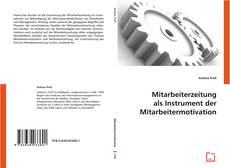 Mitarbeiterzeitung als Instrument der Mitarbeitermotivation的封面