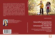 Portada del libro de Gesundheitsorientiertes Krafttraining Schwerpunkt: Kinder im Vorschulalter