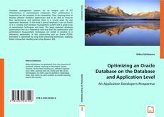 Optimizing an Oracle Database on the Database and
Application Level的封面