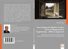 The Component Market as New Force in Requirements Engineering - CRRE as Approach kitap kapağı