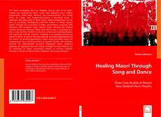 Healing Maori Through Song and Dance kitap kapağı