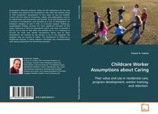 Copertina di Childcare Worker Assumptions about Caring