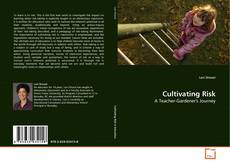 Portada del libro de Cultivating Risk