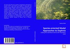 Bookcover of Species-oriented Model Approaches to Daphnia