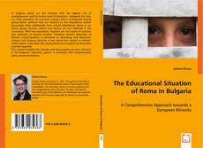 The Educational Situation of Roma in Bulgaria kitap kapağı