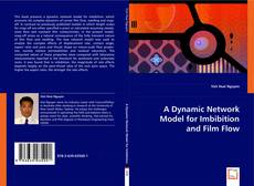 Copertina di A Dynamic Network Model for Imbibition and Film Flow