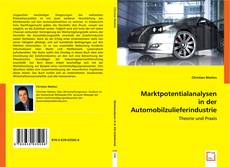 Marktpotentialanalysen in der Automobilzulieferindustrie kitap kapağı