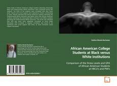 African American College Students at Black versus
White Institutions的封面