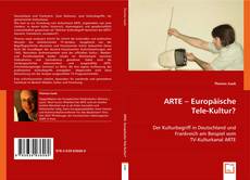 ARTE -
Europäische Tele-Kultur ? kitap kapağı