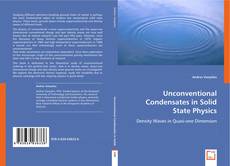 Unconventional Condensates in Solid State Physics kitap kapağı