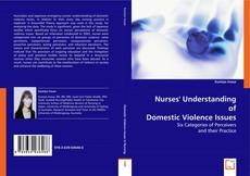 Nurses? Understanding of Domestic Violence Issues kitap kapağı