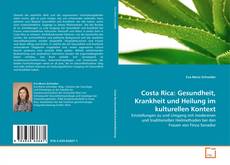 Portada del libro de Costa Rica: Gesundheit, Krankheit und Heilung im kulturellen Kontext