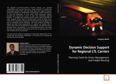 Capa do livro de Dynamic Decision Support for Regional LTL Carriers 
