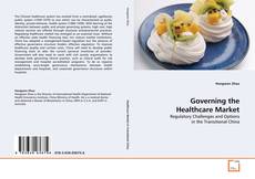 Portada del libro de Governing the Healthcare Market