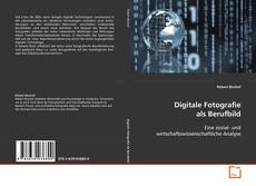Borítókép a  Digitale Fotografie als Berufbild - hoz