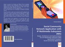 Social Community Network Application
with IP Multimedia Subsystem (IMS) kitap kapağı