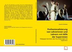 Portada del libro de Professionalisierung von Lehrerinnen und Lehrern mit Hilfe der Supervision