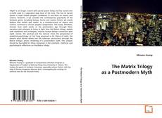 Copertina di The Matrix Trilogy as a Postmodern Myth