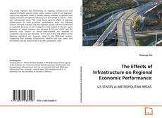 Portada del libro de The Effects of Infrastructure on Regional Economic
Performance: