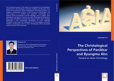 The Christological Perspectives of Panikkar and Byungmu Ahn kitap kapağı