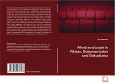 Portada del libro de Filmdramaturgie in Fiktion, Dokumentation und
Dokudrama